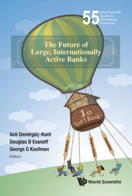 Title: The Future Of Large, Internationally Active Banks, Author: George Porter