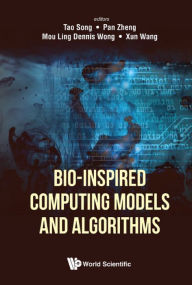 Title: BIO-INSPIRED COMPUTING MODEL AND ALGORITHM, Author: Tao Song