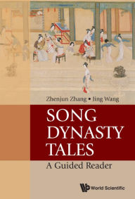 Title: SONG DYNASTY TALES: A GUIDED READER: A Guided Reader, Author: Zhenjun Zhang