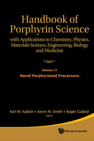 Title: HDBK OF PORPHYRIN SCI (V41-V44): With Applications to Chemistry, Physics, Materials Science, Engineering, Biology and Medicine, Author: Karl M Kadish