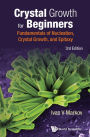 CRYSTAL GROWTH BEGIN (3RD ED): Fundamentals of Nucleation, Crystal Growth and Epitaxy