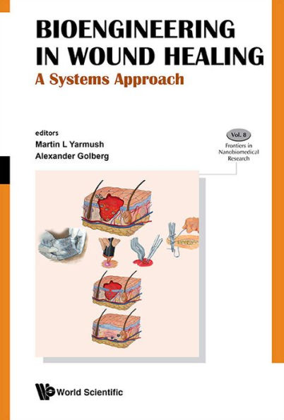 Bioengineering In Wound Healing: A Systems Approach