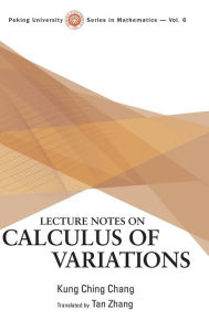 Title: Lecture Notes On Calculus Of Variations, Author: Kung-ching Chang