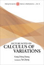 LECTURE NOTES ON CALCULUS OF VARIATIONS