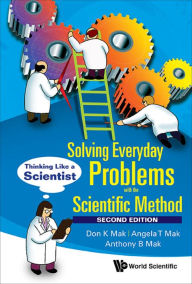 Title: SOLV EVERYDAY PROBLEM (2ND ED): Thinking Like a Scientist, Author: Don K Mak