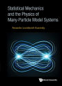 STATISTICAL MECHANICS AND THE PHYSICS OF MANY-PARTICLE MODEL: 0