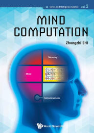 Title: MIND COMPUTATION: 0, Author: Zhongzhi Shi