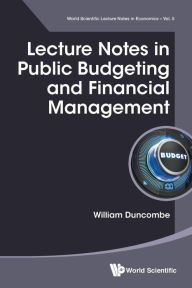 Title: Lecture Notes In Public Budgeting And Financial Management, Author: William Duncombe