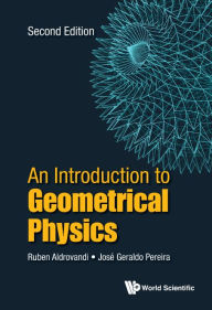 Title: INTRO GEOMETRICAL PHY (2ND ED), Author: Ruben Aldrovandi