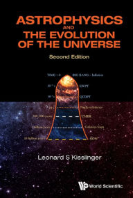 Title: ASTROPHY & EVOLU UNIV (2ND ED), Author: Leonard S Kisslinger