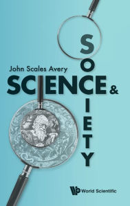 Title: Science And Society, Author: John Scales Avery