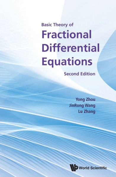 Basic Theory Of Fractional Differential Equations (Second Edition)