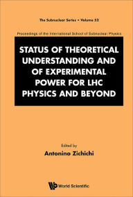 Title: STATUS THEORET UNDERSTAND & EXPERIM POWER LHC PHY & BEYOND: 50th Anniversary Celebration of the Quark with Murray Gell-Mann and George ZweigProceedings of the International School of Subnuclear Physics, Author: Antonino Zichichi