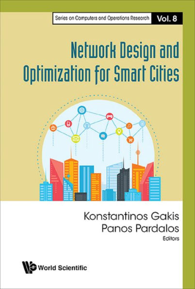 NETWORK DESIGN AND OPTIMIZATION FOR SMART CITIES