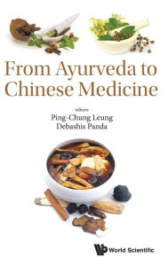 Title: From Ayurveda To Chinese Medicine, Author: Ping-chung Leung