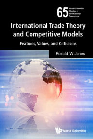 Title: International Trade Theory and Competitive Models: Features, Values, and Criticisms, Author: Oversize Quartet