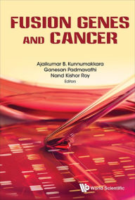 Title: FUSION GENES AND CANCER: 0, Author: Ajaikumar B Kunnumakkara