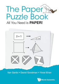 Title: Paper Puzzle Book, The: All You Need Is Paper!, Author: Ilan Garibi