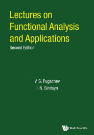 Title: Lectures On Functional Analysis And Applications (Second Edition), Author: V S Pugachev