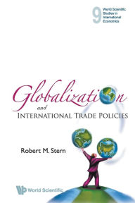 Title: Globalization And International Trade Policies, Author: Robert M Stern