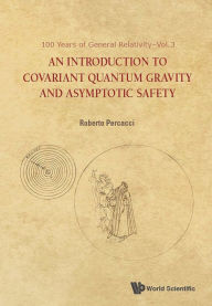 Title: INTRO TO COVARIANT QUANTUM GRAVITY & ASYMPTOTIC SAFETY: 0, Author: Roberto Percacci