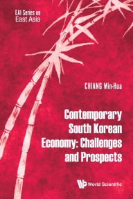 Title: Contemporary South Korean Economy: Challenges And Prospects, Author: Min-hua Chiang