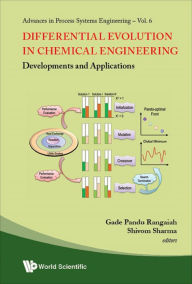 Title: DIFFERENTIAL EVOLUTION IN CHEMICAL ENGINEERING: Developments and Applications, Author: Gade Pandu Rangaiah