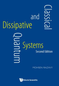 Title: CLASSIC & QUANT DISSIP (2ND ED): 0, Author: Mohsen Razavy