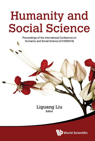 Humanity And Social Science: Proceedings Of The International Conference On Humanity And Social Science (Ichss2016)