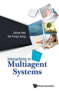 Title: Interactions In Multiagent Systems, Author: Jianye Hao
