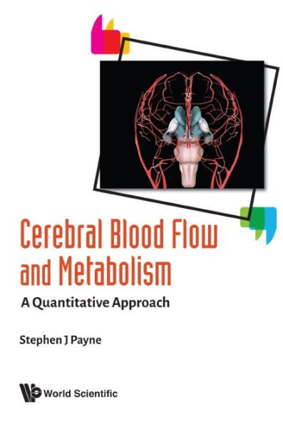 Cerebral Blood Flow And Metabolism: A Quantitative Approach