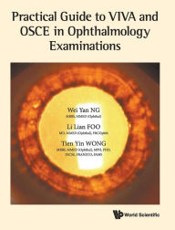 Practical Guide to Viva and Osce in Ophthalmology Examinations