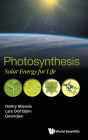 Photosynthesis: Solar Energy For Life