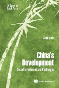 Title: China's Development: Social Investment And Challenges, Author: Litao Zhao