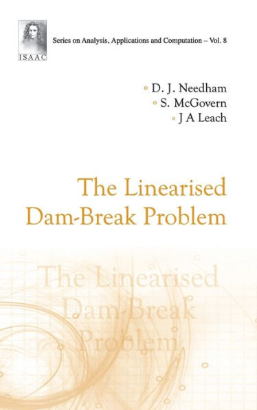 The Linearised Dam-break Problem