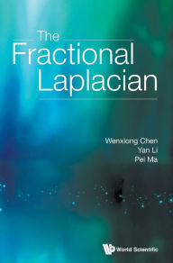 Title: The Fractional Laplacian, Author: Wenxiong Chen