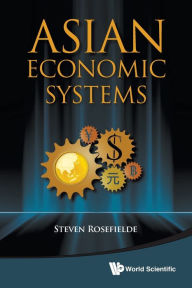 Title: Asian Economic Systems, Author: Steven Rosefielde