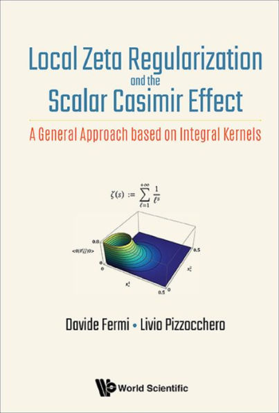 LOCAL ZETA REGULARIZATION AND THE SCALAR CASIMIR EFFECT: A General Approach based on Integral Kernels