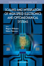 SCALING & INTEGRATION OF HIGH-SPEED ELECTRON & OPTOMECHAN: 0