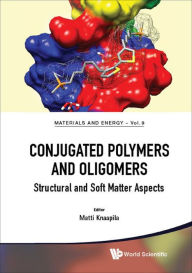 Title: Conjugated Polymers and Oligomers: Structural and Soft Matter Aspects, Author: Mindmapper