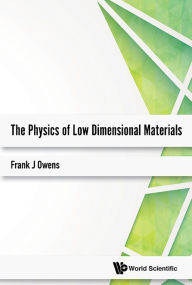 Title: The Physics Of Low Dimensional Materials, Author: Frank J Owens