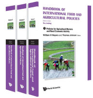Title: HDBK INTL FOOD & AGRICU POL (3V): (In 3 Volumes)Volume 1: Policies for Agricultural Markets and Rural Economic ActivityVolume 2: Policies for Food Safety and Quality, Improved Nutrition, and Food SecurityVolume 3: International Trade Rules for Food and Ag, Author: World Scientific Publishing Company