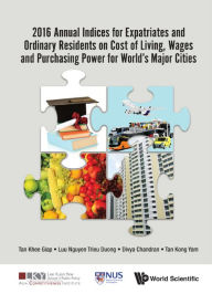 Title: 2016 ANNL INDIC EXPATRIA & ORDIN RESIDENT COST LIVING, WAGES, Author: Khee Giap Tan