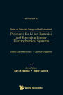 PROSPECTS LI-ION BATTERIES & EMERGING ENERGY ELECTROCHEM SYS