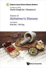 Title: EVIDENCE-BASE CLIN CHN MED (V8): Volume 8: Alzheimer's Disease, Author: Brian H May