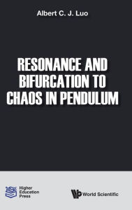 Title: Resonance And Bifurcation To Chaos In Pendulum, Author: Albert C J Luo
