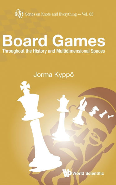 Board Games: Throughout The History And Multidimensional Spaces