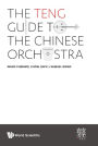 TENG GUIDE TO THE CHINESE ORCHESTRA, THE