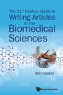 The 21st Century Guide To Writing Articles In The Biomedical Sciences