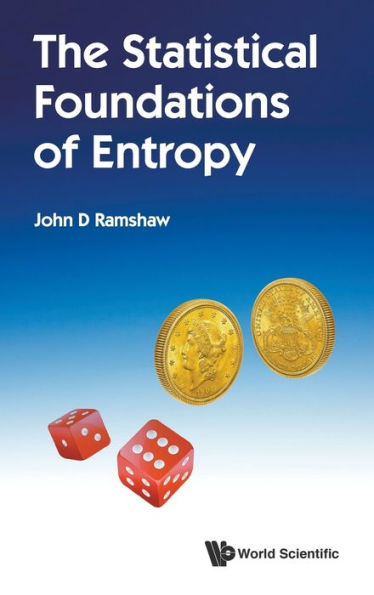 The Statistical Foundations Of Entropy